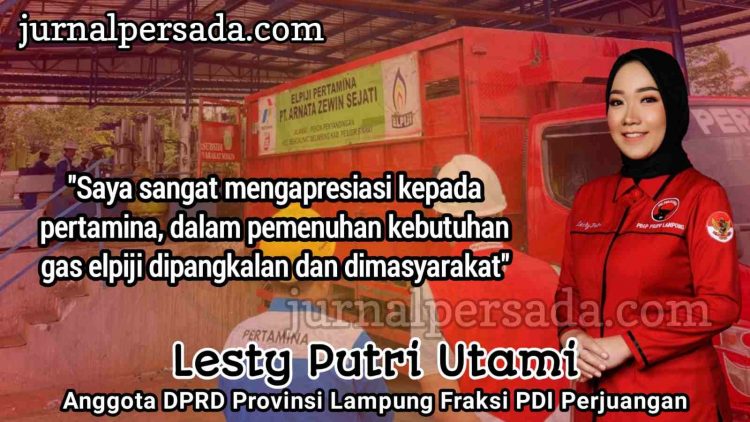 Lesty Putri Utami Anggota DPRD Lampung Apresiasi Langkah Pertamina Lampung Dalam Antisipasi Kelangkaan Gas 3Kg